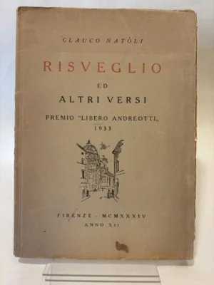 Risveglio ed altri versi. Premio “Libero Andreotti” 1933.