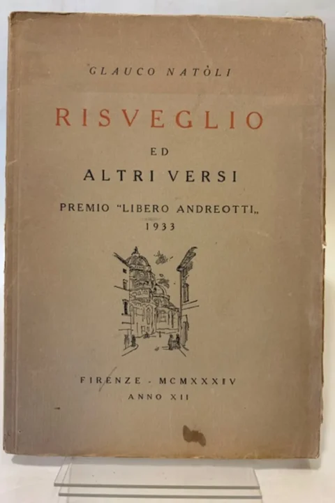 Risveglio ed altri versi. Premio “Libero Andreotti” 1933.