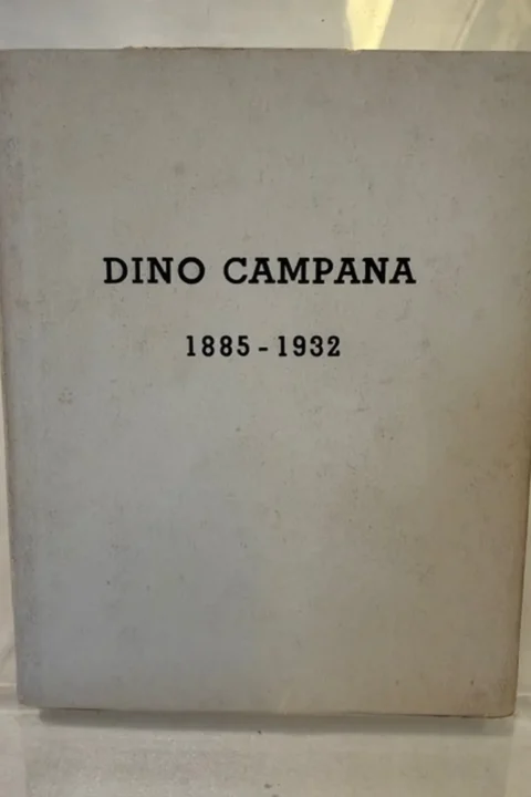 Dino Campana 1885-1932.