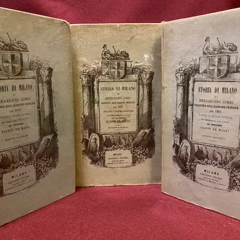 Storia di Milano di Bernardino Corio riveduta e annotata dal Prof. Egidio De Magri.