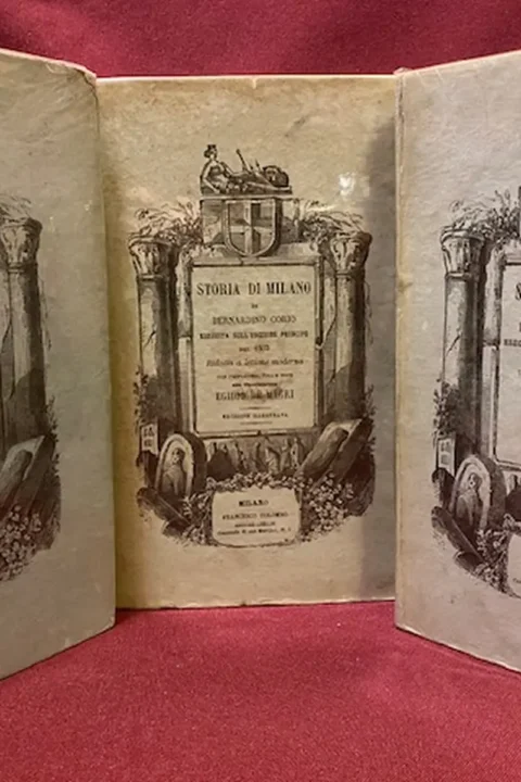 Storia di Milano di Bernardino Corio riveduta e annotata dal Prof. Egidio De Magri.