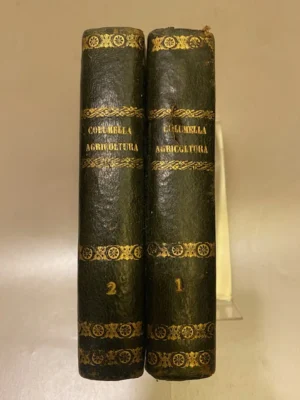 L'agricoltura di Lucio Giunio Moderato Columella volgarizzata da Benedetto Del Bene con annotazioni adattate alla moderna agricoltura e con cenni sugli studj agrari d'Italia del Cav. Ignazio Cantù. Volume primo, secondo.