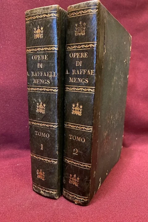 OPERE DI ANTONIO RAFFAELLO MENGS PRIMO PITTORE DELLA MAESTA' DEL RE CATTOLICO CARLO III. PUBBLICATE DAL CAV. D. GIUSEPPE NICCOLA D'AZARA, E DALLO STESSO RIVEDUTE ED AUMENTATE IN QUESTA EDIZIONE. 