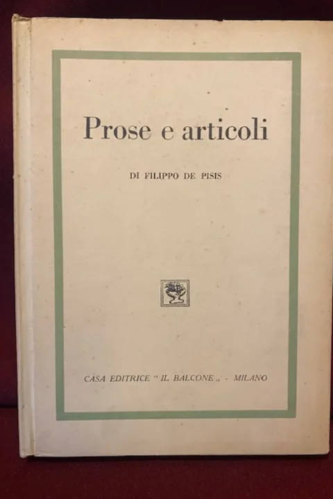 Prose e articoli di Filippo De Pisis.