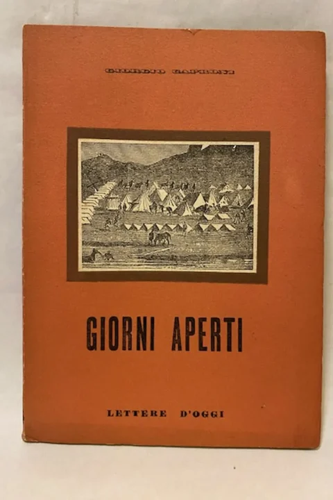 Giorni aperti – itinerario di un reggimento al fronte occidentale