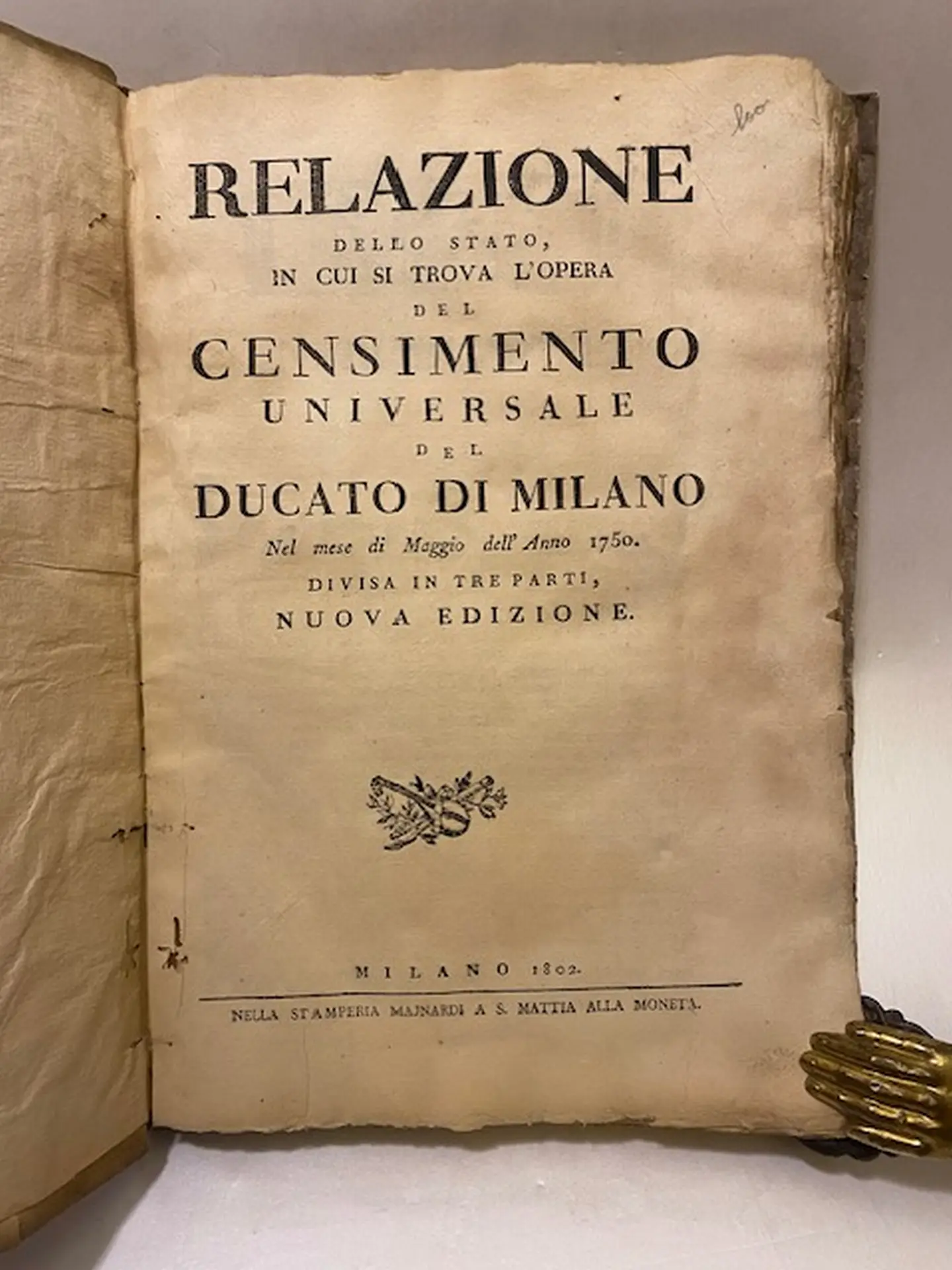 Relazione dello stato in cui si trova l’opera del censimento universale del Ducato di Milano nel mese di Maggio dell’anno 1750. Divisa in tre parti, nuova edizione