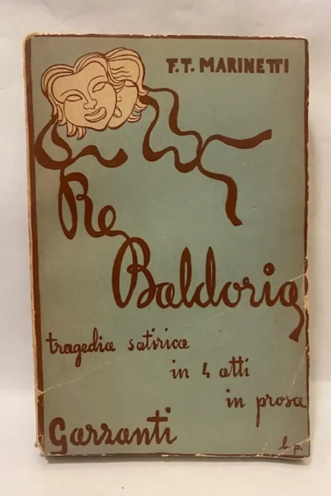 Re Baldoria. Tragedia satirica in 4 atti in prosa. 