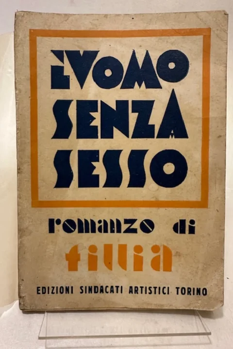 L’uomo senza sesso romanzo di Fillia.
