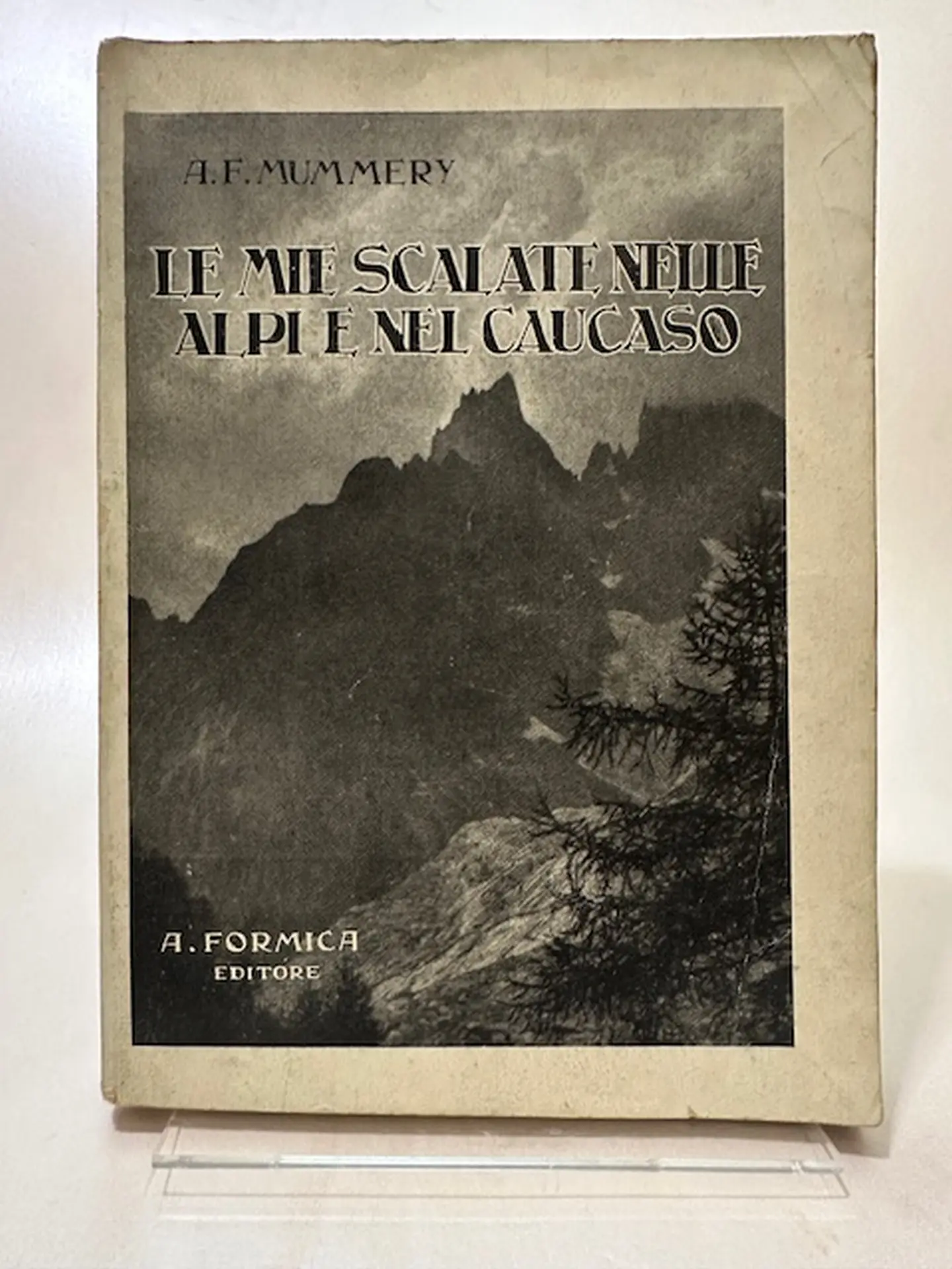 Le mie scalate nelle Alpi e nel Caucaso. 