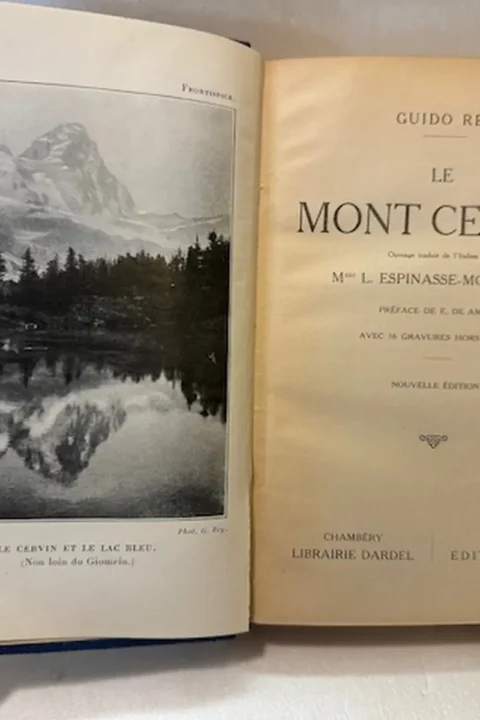 Le Mont Cervin. Ouvrage traduit de l'italien par Mme L. Espinasse-Mongenet. Avant-propos de E. Pouvillon. Préface de E. de Amicis. Nouvelle édition. 