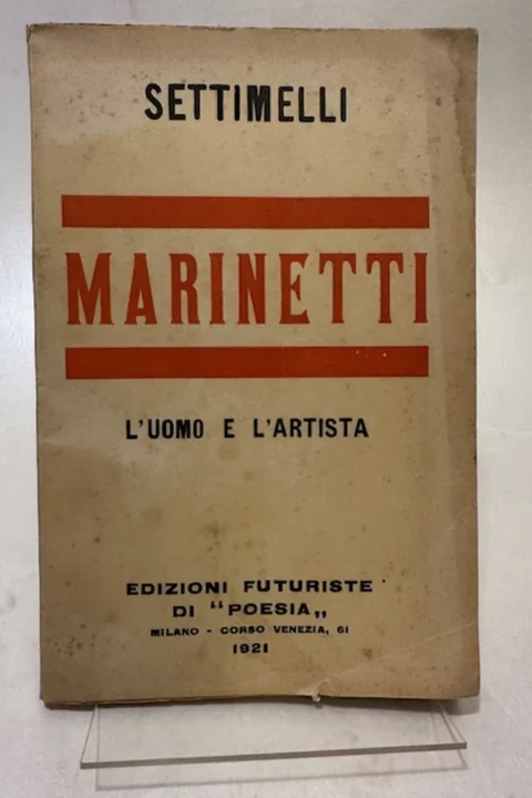 Marinetti: l'uomo e l'artista