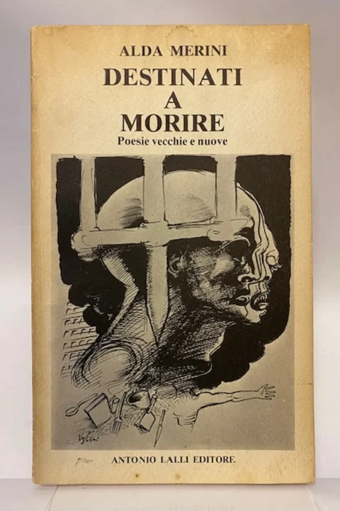 Destinati a morire. Poesie vecchie e nuove (DEDICA)