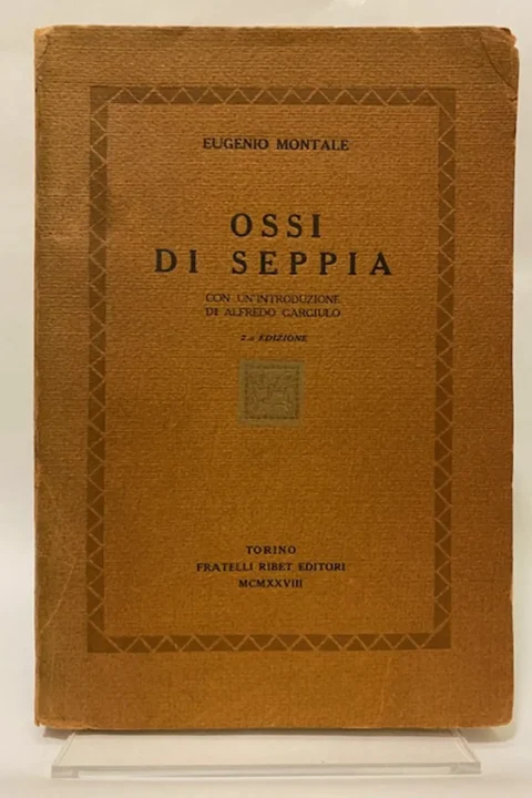 Ossi di Seppia. Con un'introduzione di Alfredo Gargiulo. Seconda edizione.