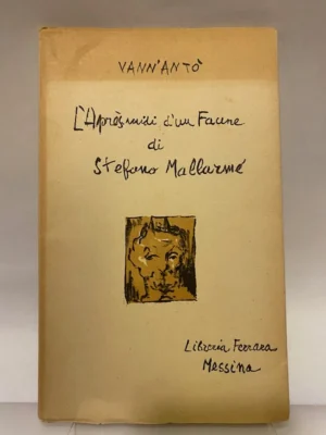 L'Après-midi d'un Faune di Stefano Mallarmé. 