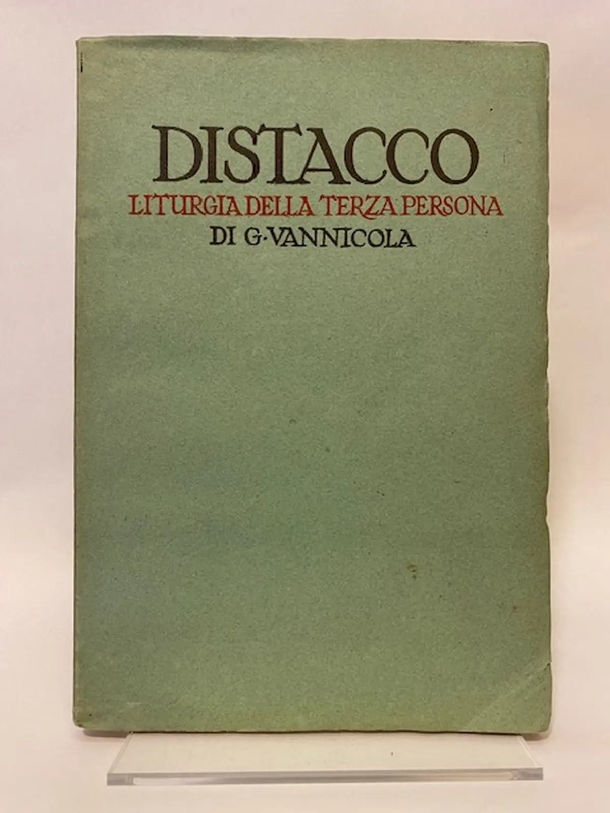 Distacco - liturgia della terza persona.