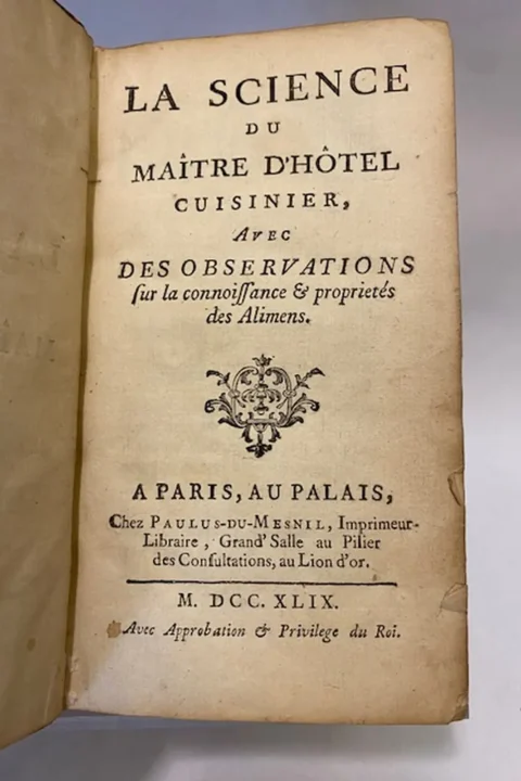 La science du maître d'hôtel cuisinier, avec des observations sur la connoissance & proprietés des alimens.