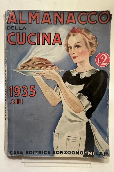 Almanacco della Cucina. 1935 XIII - L'amio della massaia. Consigli di economia domestica menus giornalieri - 500 ricette per cucina - dolci - conserve. 