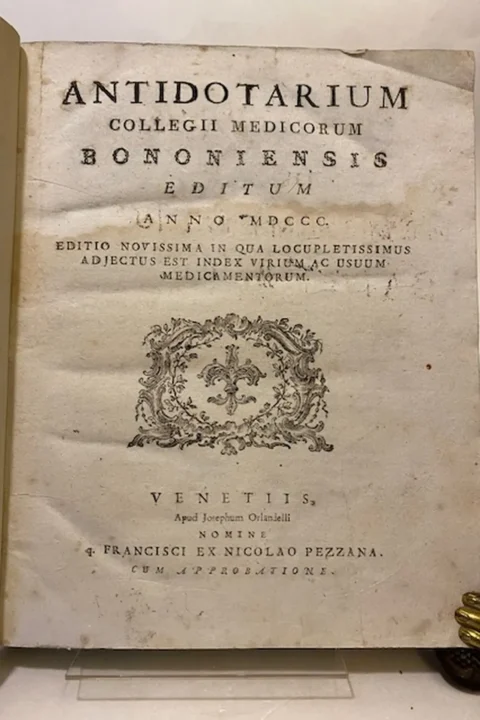 Antidotarium collegii medicorum bononiensis editum anno MDCCC editio novissima in qua locuplentissimus adjectus est index virium ac usuum medicamentorum.