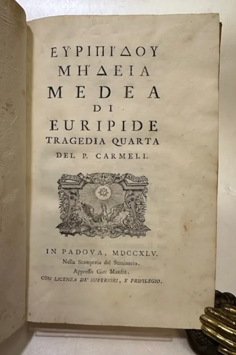 Medea di Euripide. Tragedia quarta del P. Carmeli.
