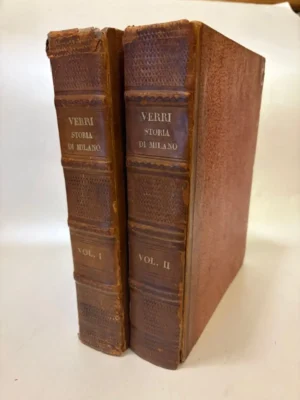 Storia di Milano. (Tomo primo) in cui si narrano le vicende della città incominciando dai più rimoti principj sino alla fine del dominio dei Visconti (Tomo secondo) in cui si descrive lo stato della Repubblica milanese, il dominio degli Sforza, e de' successivi sovrani sino ai principj del pontificato di S. Carlo Borromeo.
