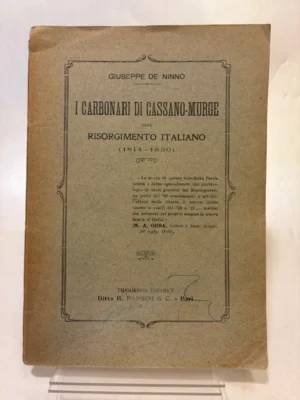 I Carbonari di Cassano-Murge nel Risorgimento Italiano (1814-1830). (DEDICA)