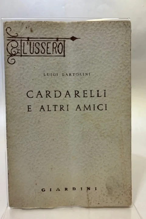 Cardarelli e altri amici.