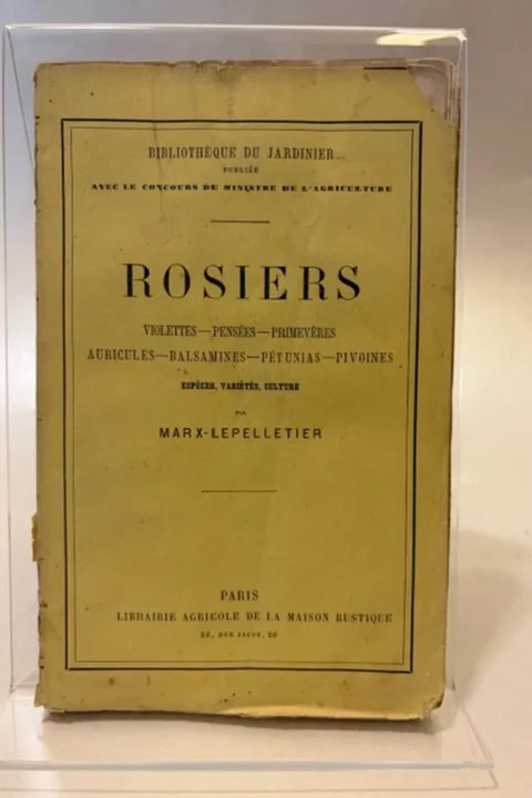 Rosier Violettes-Pensées-Primevères-Auricules-Balsamines-Pétunias-Pivoines espèces, variétés, culture. 