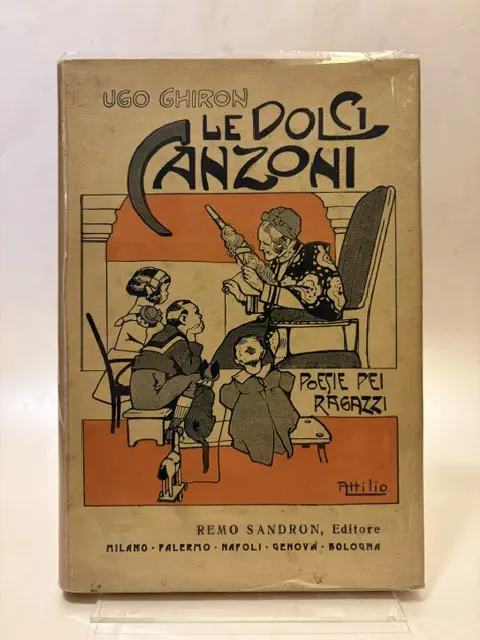 Le dolci canzoni. Poesie per ragazzi. Con illustrazioni di Attilio Mussino e Masino Termine.