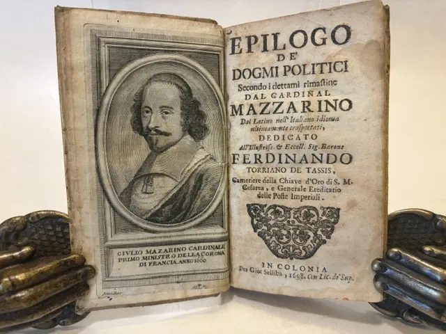 Epilogo de' dogmi politici. Secondo i dettami rimastine dal Cardinal Mazzarino. Dal Latino nell'Italiano idioma ultimamente trasportati.