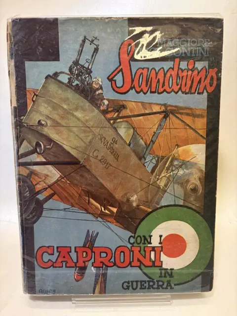 Sandrino con i Caproni in guerra. Episodi di guerra aerea narrati alla gioventù. Illustrazioni e copertina di Jack Away fregi di Carlo Bisi.
