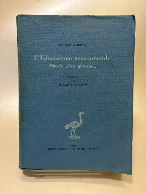 L'Educazione sentimentale "Storia d'un giovane". Traduzione di Beniamino Dal Fabbro.