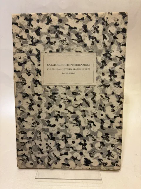 Catalogo delle pubblicazioni curate dall'Istituto statale d'Arte di Urbino.