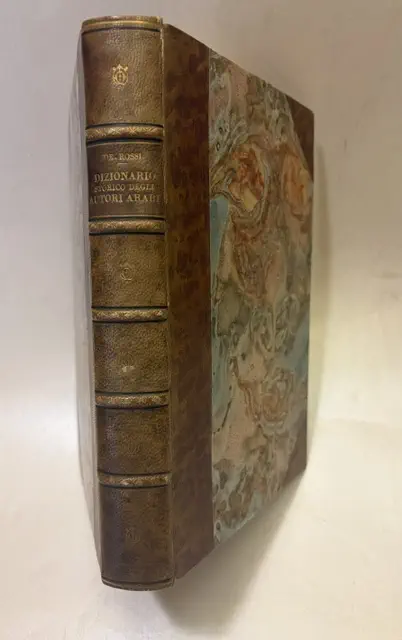 Dizionario storico degli autori arabi più celebri e delle principali loro opere. 