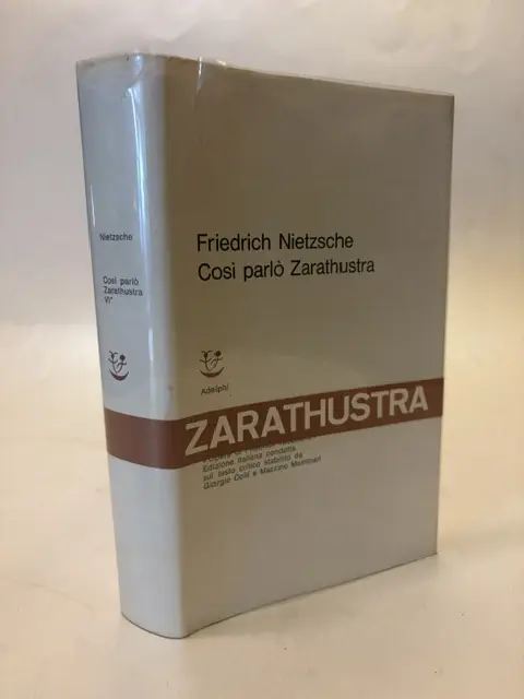 Così parlò Zarathustra. Un libro per tutti e per nessuno. Versione di Mazzino Montinari.