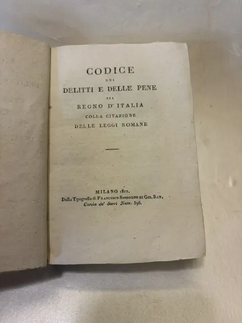 Codice dei delitti e delle pene pel Regno d'Italia colla citazione delle Leggi Romane. Con: Estratto alfabetico del Codice Penale pel Regno d'Italia attivatosi il primo Gennajo di G. B. 