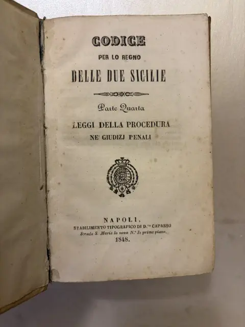 Codice per lo Regno delle Due Sicilie. Parte quarta Leggi della Procedura ne' giudizi penali. 