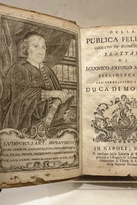 Della pubblica felicità oggetto de' buoni principi, trattato di Lodovico Antonio Muratori bibliotecario del Serenissimo Signor Duca di Modena. 